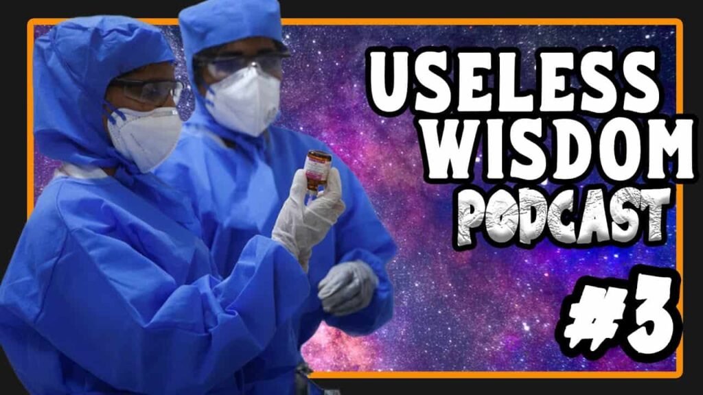 Episode 3 Useless Wisdom Podcast